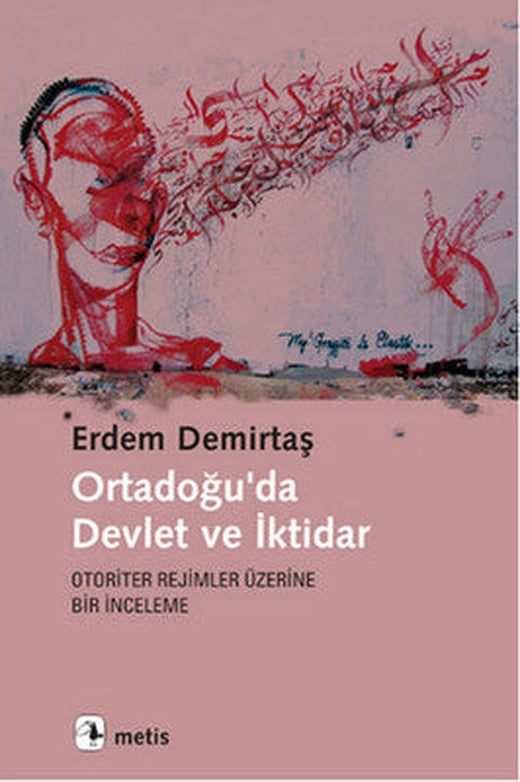 Ortadoğu'da Devlet ve İktidar | Metis Yayınları