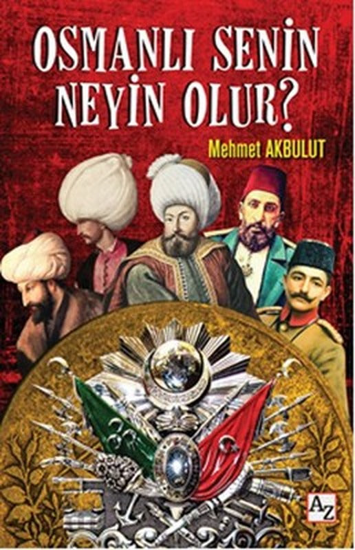 Osmanlı Senin Neyin Olur? | Az Kitap