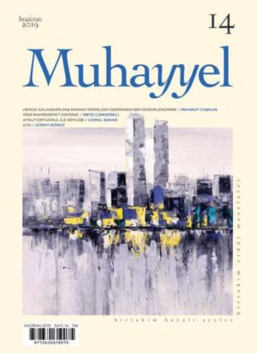 Muhayyel Dergisi Sayı: 14 Haziran 2019 | Muhayyel Dergisi Yayınları (Ciltsiz)