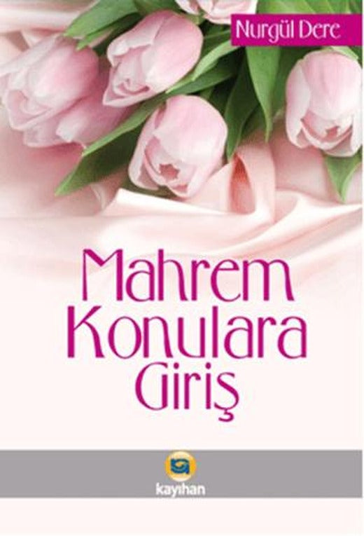 Mahrem Konulara Giriş | Kayıhan Yayınları (Ciltsiz)