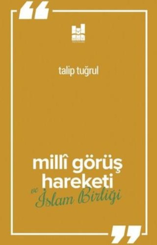 Milli Görüş Hareketi ve İslam Birliği
