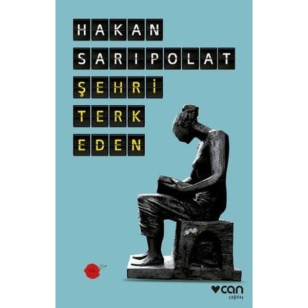 Şehri Terk Eden | Can Yayınları (İnce Kapak)
