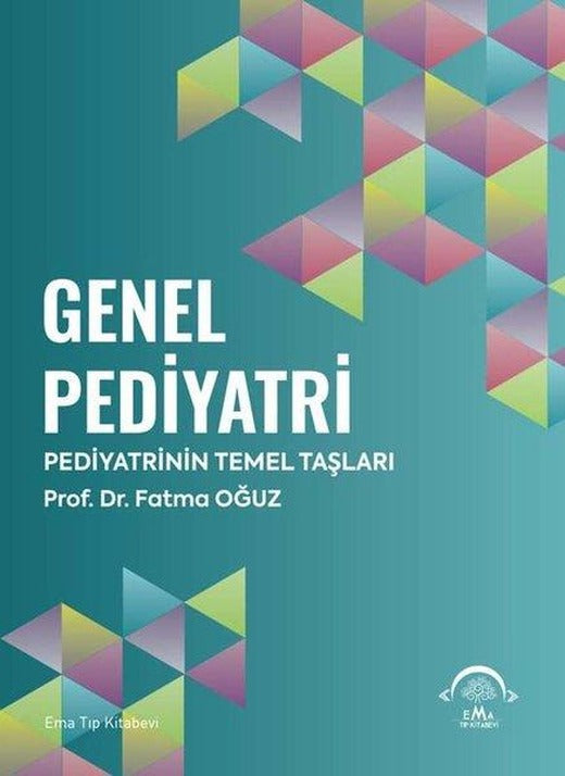 Genel Pediatri - Pediyatrinin Temel Taşları | Ema Tıp Kitabevi (Ciltli)