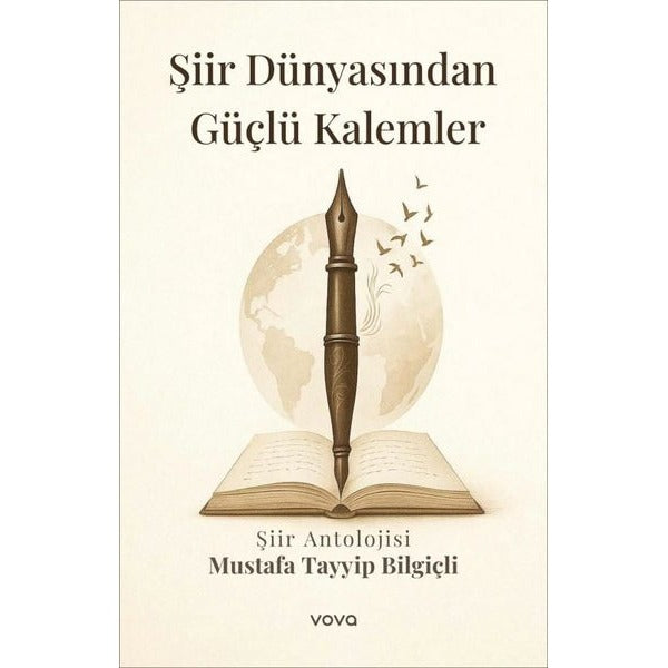 Şiir Dünyasından Güçlü Kalemler - Şiir Antolojisi | Vova Yayınları (İnce Kapak)