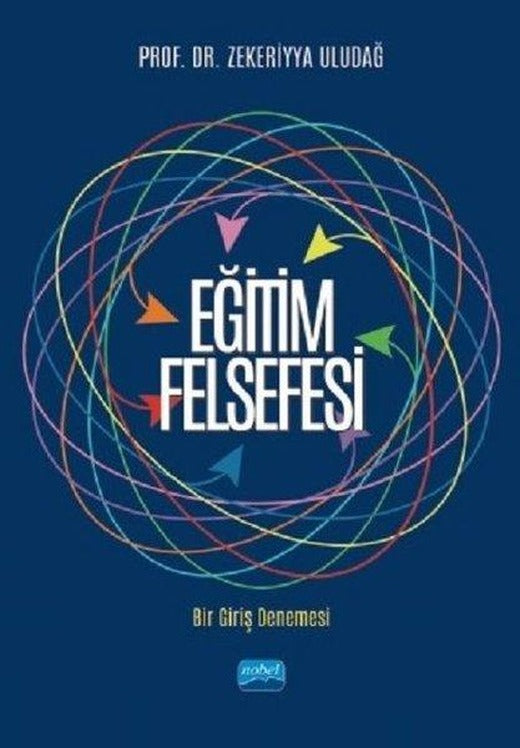 Eğitim Felsefesi | Nobel Akademik Yayıncılık (İnce Kapak)
