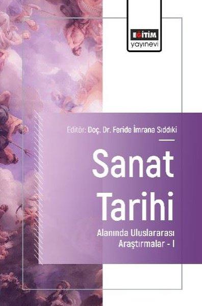 Sanat Tarihi Alanında Uluslararası Araştırmalar 1 | Eğitim Yayınevi (İnce Kapak)  - Resim 1