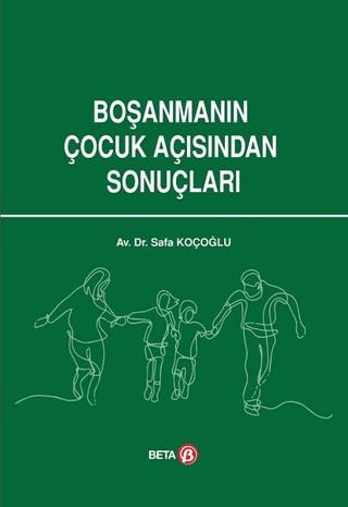 Boşanmanın Çocuk Açısından Sonuçları | Beta Yayınevi (Ciltsiz)  - Resim 1