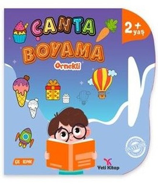Çanta Boyama - Örnekli 2+ Yaş | Yeti Kitap (İnce Kapak )