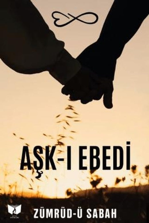 Aşk-ı Ebedi | Ateş Yayınları (Ciltsiz)