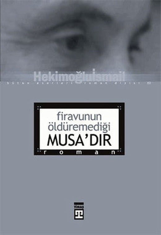 Firavunun Öldürmediği Musadır | Timaş Yayınları
