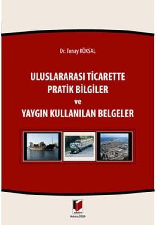 Uluslararası Ticarette Pratik Bilgiler ve Yaygın Kullanılan Belgeler