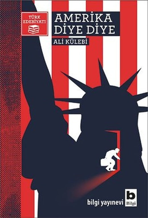 Amerika Diye Diye | Bilgi Yayınevi