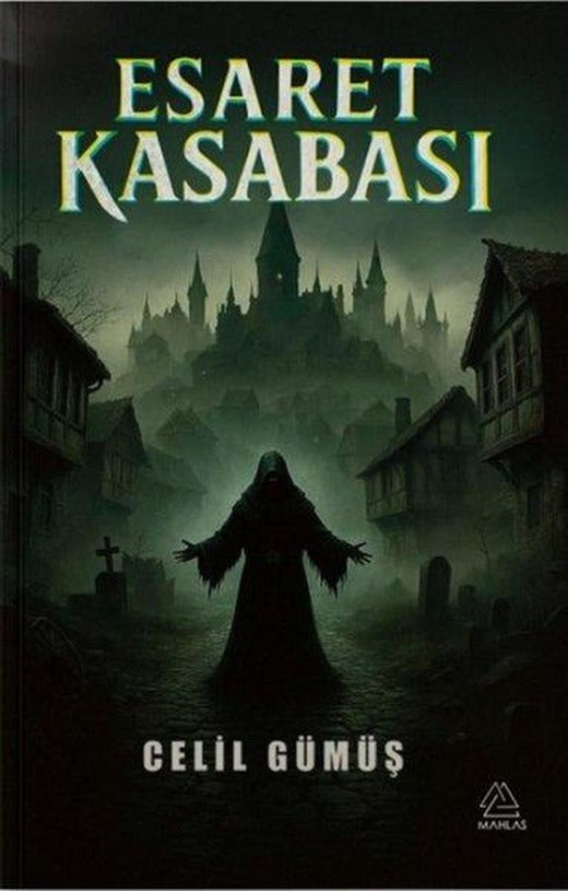 Esaret Kasabası | Mahlas Yayınları (İnce Kapak)