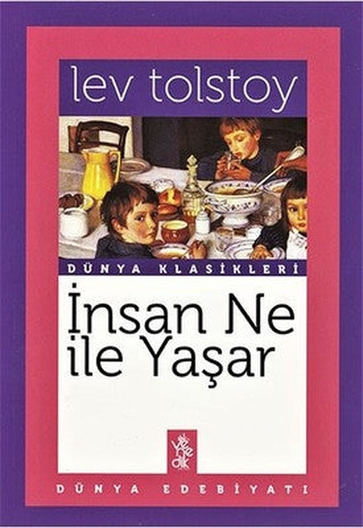 İnsan Ne İle Yaşar | Venedik Yayınları