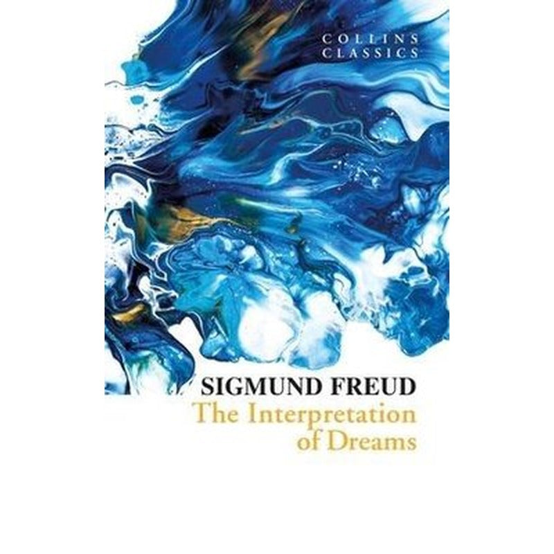The Interpretation Of Dreams - Collins Classics | Harper Collins Publishers