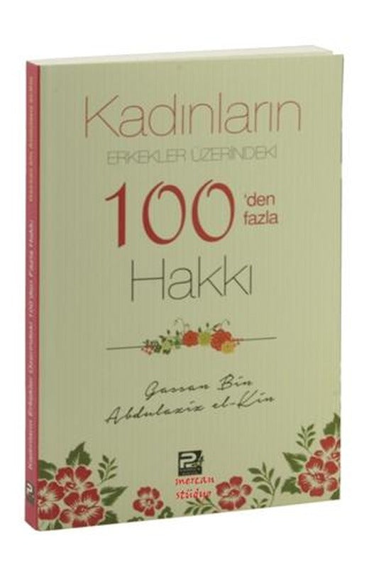 Kadınların Erkekler Üzerindeki 100’den Fazla Hakkı | Karınca & Polen Yayınları (Ciltsiz)