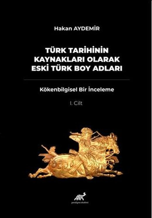 Türk Tarihinin Kaynakları Olarak Eski Türk Boy Adları
