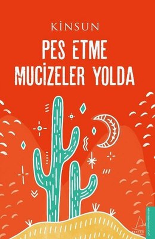 Pes Etme Mucizeler Yolda | Destek Yayınları