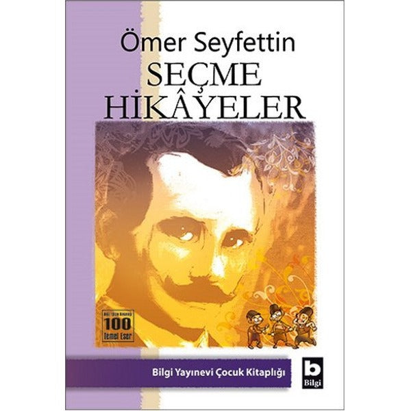 Ömer Seyfettin Seçme Hikayeler | Bilgi Yayınevi