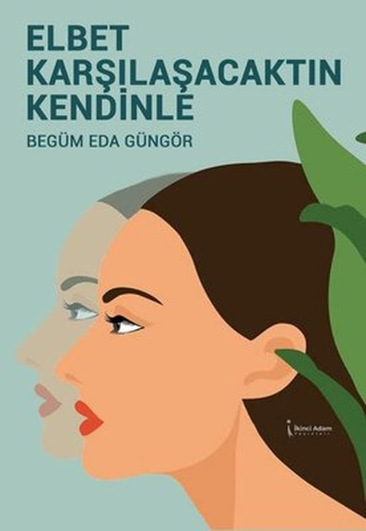 Elbet Karşılaşacaktın Kendinle | İkinci Adam Yayınları