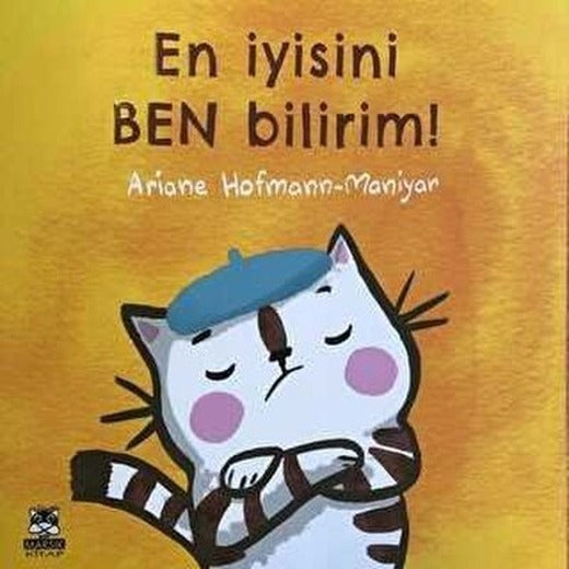 En İyisini Ben Bilirim! | Marsık Kitap