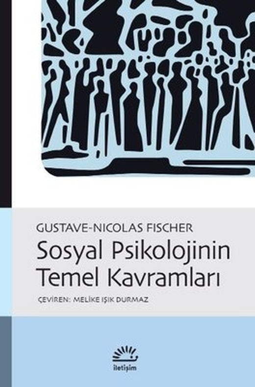 Sosyal Psikolojinin Temel Kavramları | İletişim Yayınları