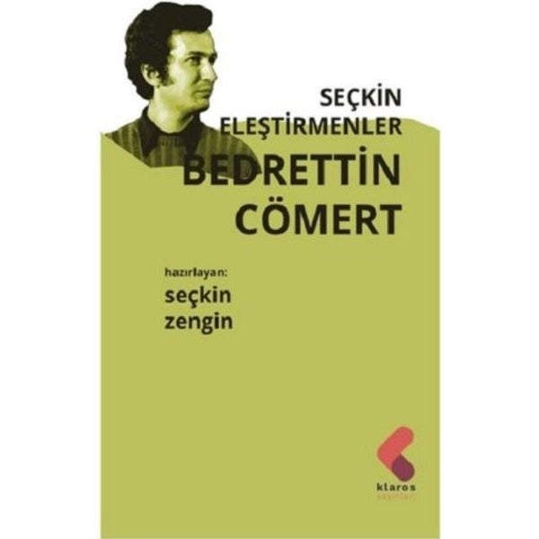 Bedrettin Cömert - Seçkin Eleştirmenler | Klaros Yayınları