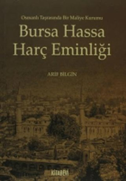 Bursa Hassa Harç Eminliği | Kitabevi Yayınları (Ciltsiz)