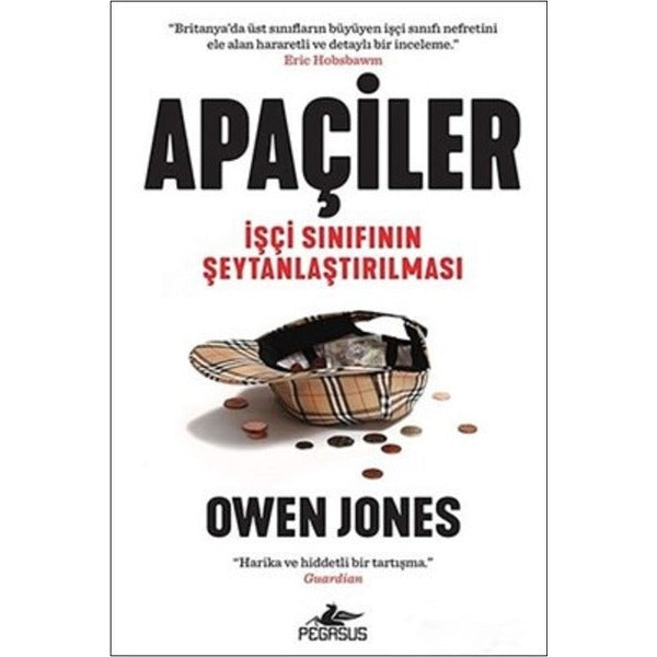Apaçiler: İşçi Sınıfının Şeytanlaştırılması
