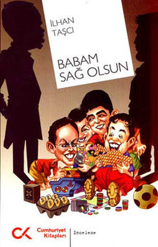 Babam Sağ Olsun | Cumhuriyet Kitapları