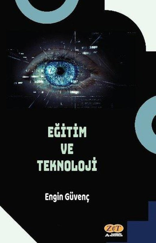 Eğitim ve Teknoloji | Zet Akademi Yayınları (İnce Kapak)