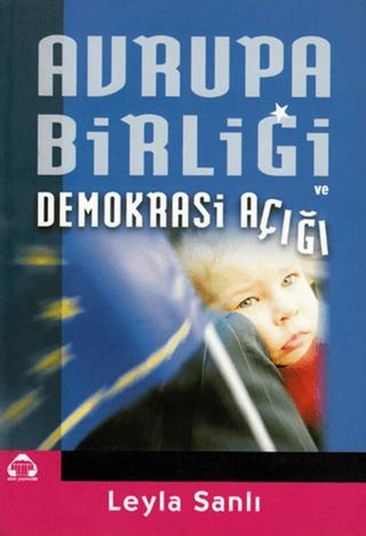 Avrupa Birliği ve Demokrasi Açığı | Alan Yayıncılık (Ciltsiz)