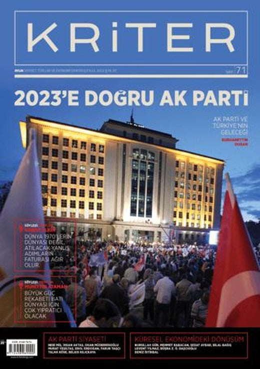 Kriter Aylık Siyaset Toplum ve Ekonomi Dergisi Sayı: 71 - Eylül 2022 | Kriter Aylık Siyaset Toplum ve Ekonomi Dergisi Yayınları (Ciltsiz)