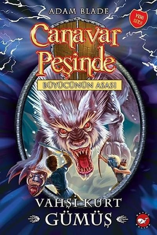Canavar Peşinde 52-Vahşi Kurt Gümüş | Beyaz Balina Yayınları (İnce Kapak)