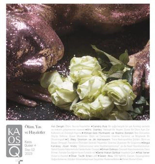 Kaos Queer+ Dergisi Sayı: 12 Ölüm, Yas ve Hayaletler 2023 | KaosQueer Dergisi Yayınları (Ciltsiz)
