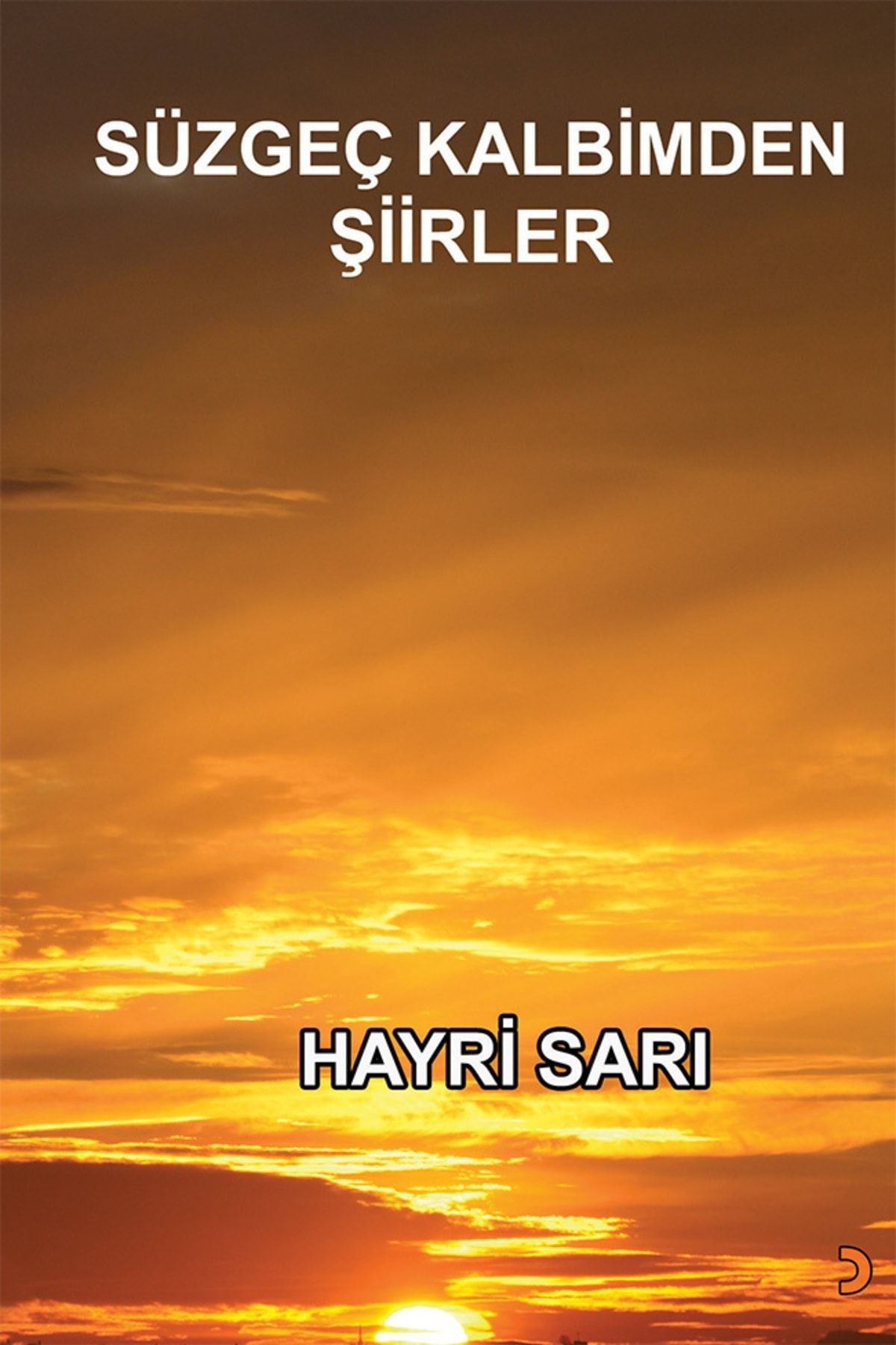 Süzgeç Kalbimden Şiirler