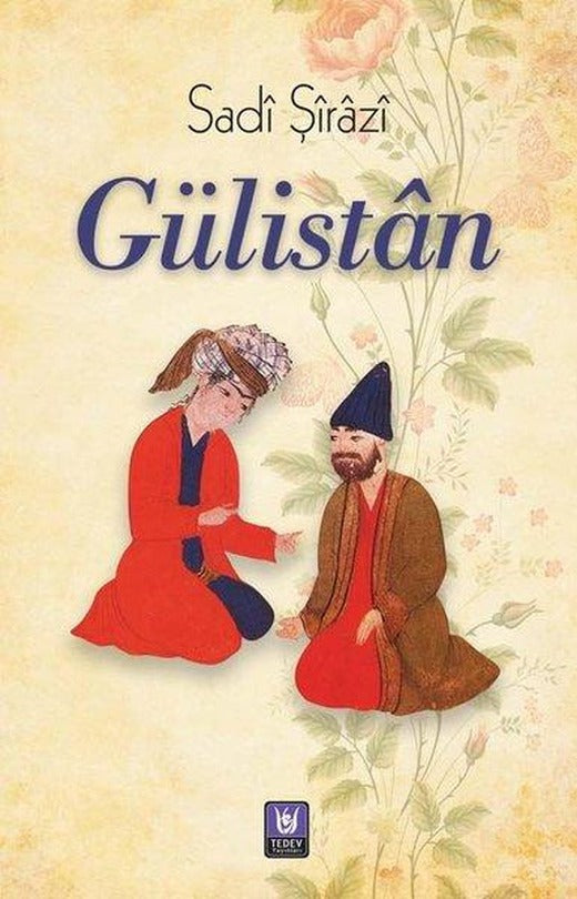 Gülistan | Türk Edebiyatı Vakfı Yayınları (İnce Kapak)