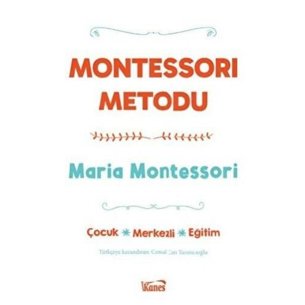 Montessori Metodu | Kanes Yayınları (İnce Kapak)