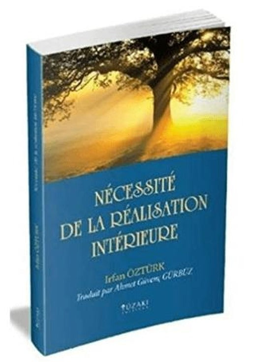 Necessite De La Realisation Interieure | Yüzakı Yayıncılık (Ciltsiz)