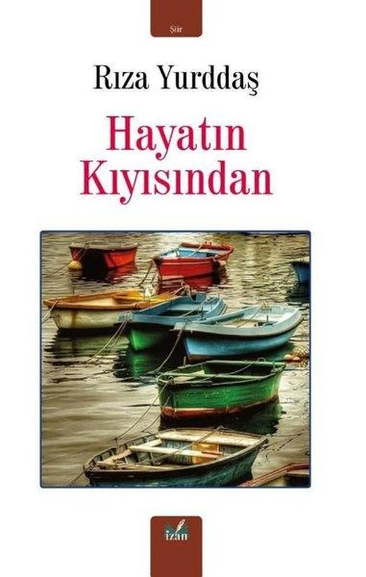 Hayatın Kıyısından | İzan Yayıncılık (İnce Kapak)