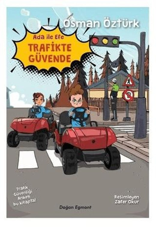 Ada İle Efe Trafikte Güvende | Doğan Çocuk (Ciltsiz)