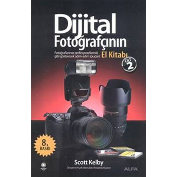 Dijital Fotoğrafçının El Kitabı Cilt 2 | Alfa Yayıncılık (İnce Kapak)