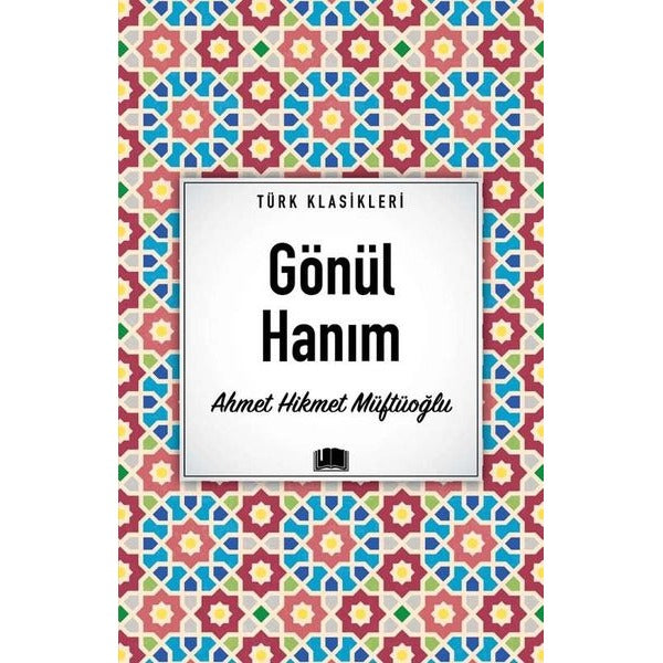 Gönül Hanım - Türk Klasikleri | Ema Kitap (İnce Kapak)