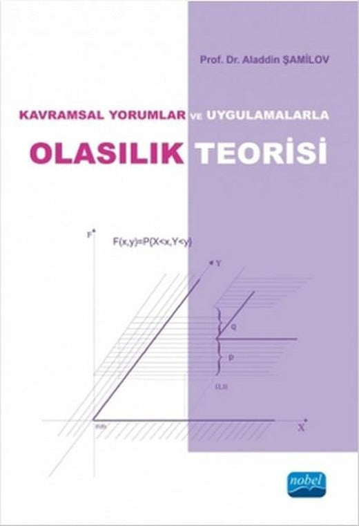 Kavramsal Yorumlar ve Uygulamalarla Olasılık Teorisi | Nobel Akademik Yayıncılık (İnce Kapak)