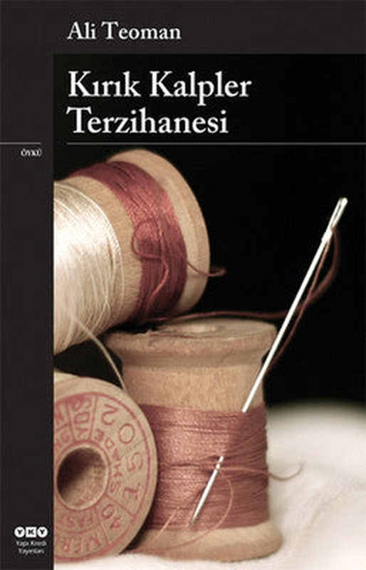 Kırık Kalpler Terzihanesi | Yapı Kredi Yayınları