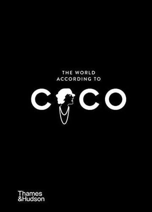 The World According to Coco: The Wit and Wisdom of Coco Chanel | Thames & Hudson (Ciltli)