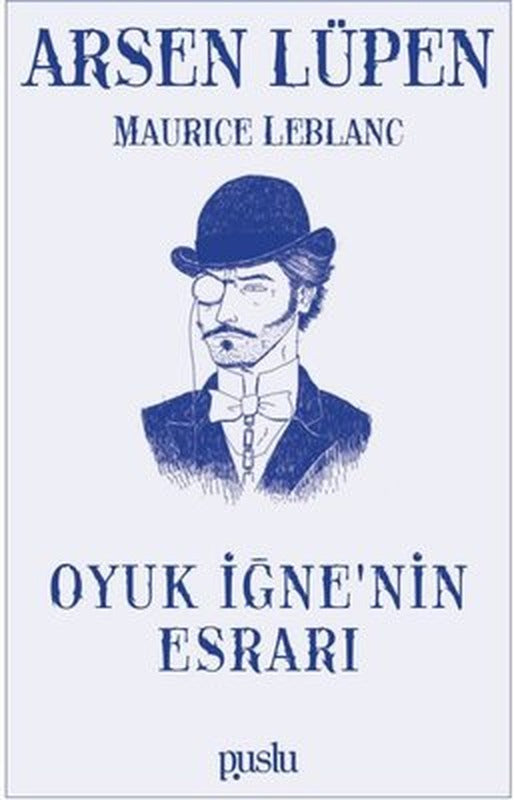 Arsen Lüpen - Oyuk İğnenin Esrarı | Puslu Yayıncılık