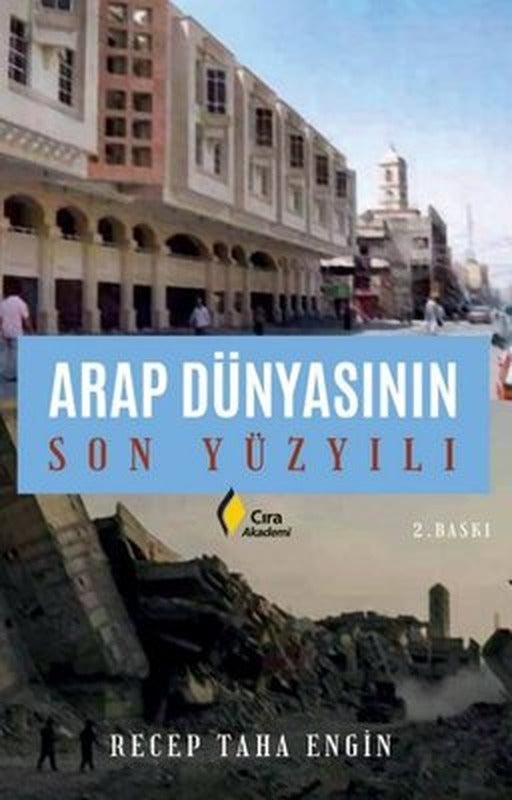 Arap Dünyasının Son Yüzyılı | Çıra Yayınları
