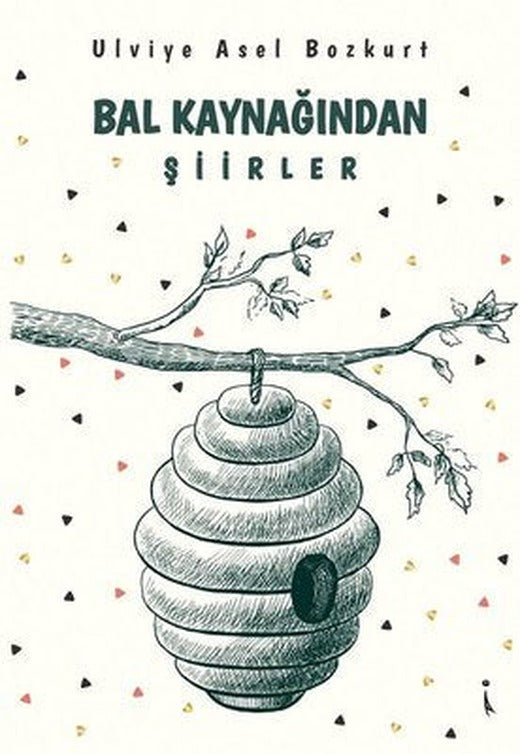 Bal Kaynağından Şiirler | İkinci Adam Yayınları