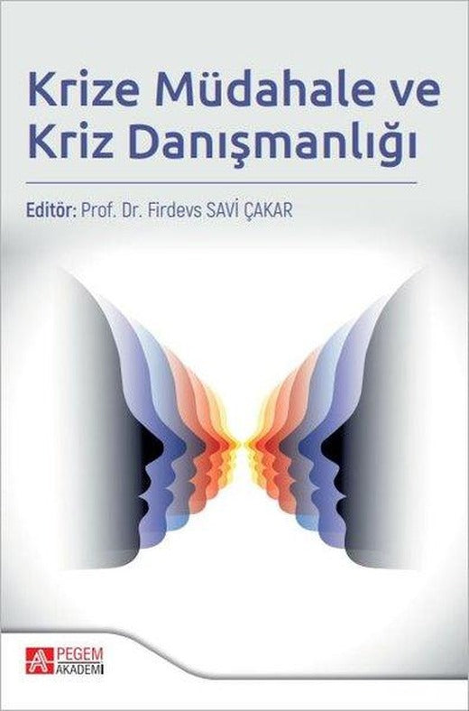 Krize Müdahale ve Kriz Danışmanlığı | Pegem Akademi Yayıncılık (İnce Kapak)